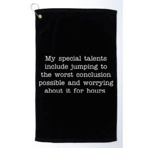 Jumping To The Worst Conclusion Possible Quote Platinum Collection Golf Towel