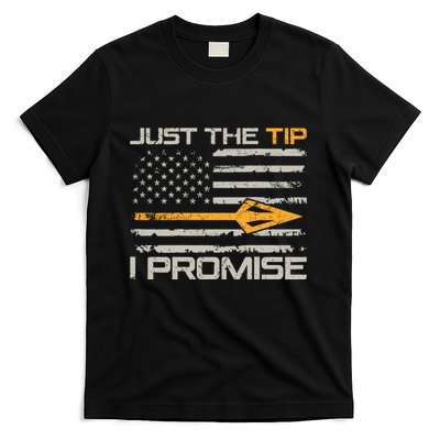 Just The Tip I Promise Funny Bow Hunter Archery (On Back) T-Shirt