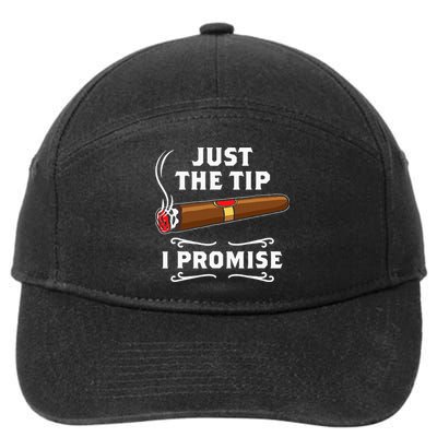 Just The Tip I Promise Cigar Smoker Men Joke Apparel 7-Panel Snapback Hat
