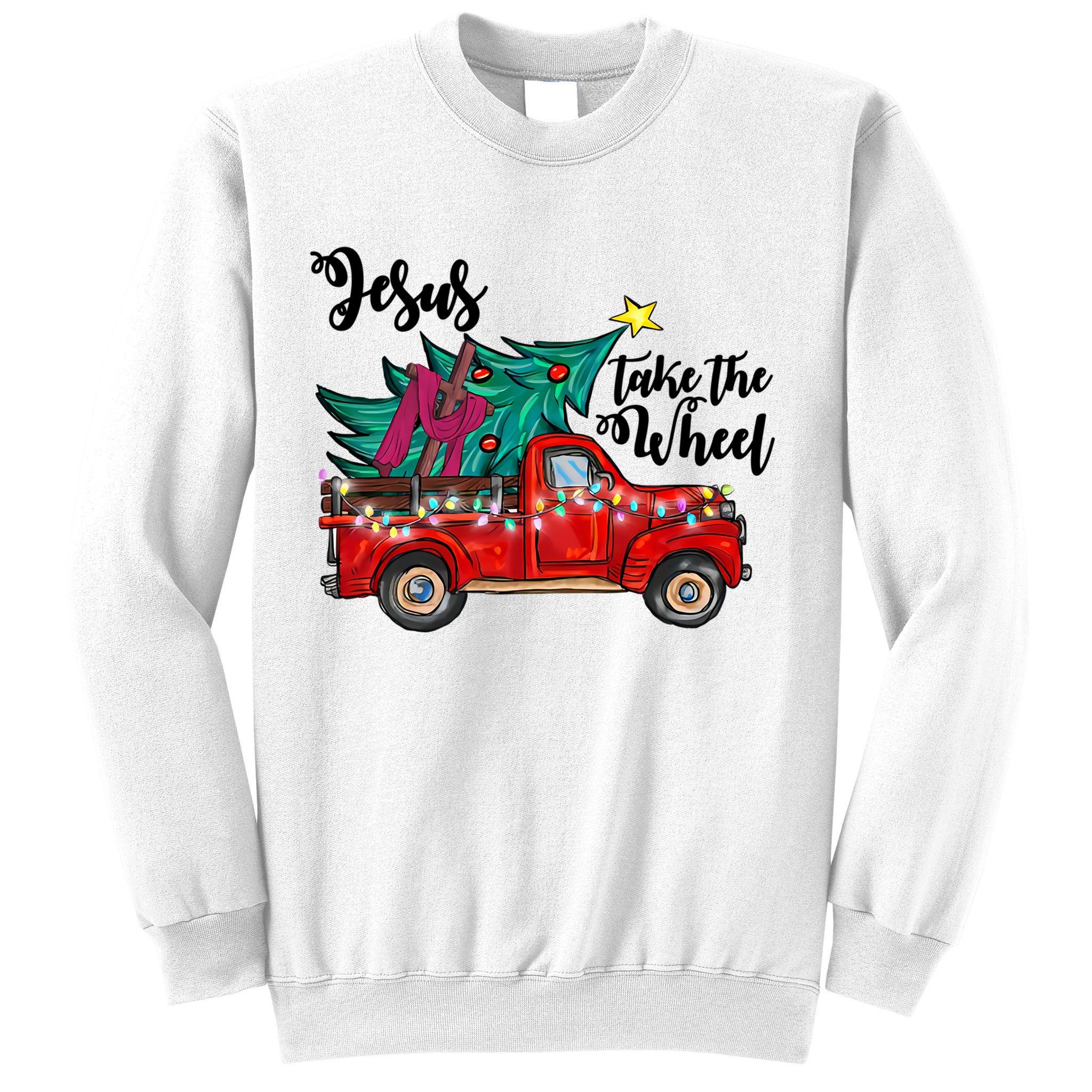 Jesus Take The Wheel Red Truck Christmas Tree Christian Xmas Gift Sweatshirt