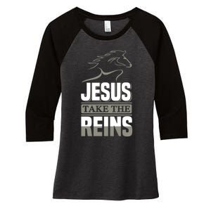 Jesus Take This Reins Women's Tri-Blend 3/4-Sleeve Raglan Shirt