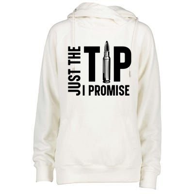 Just The Tip I Promise Bullet Gun Womens Funnel Neck Pullover Hood