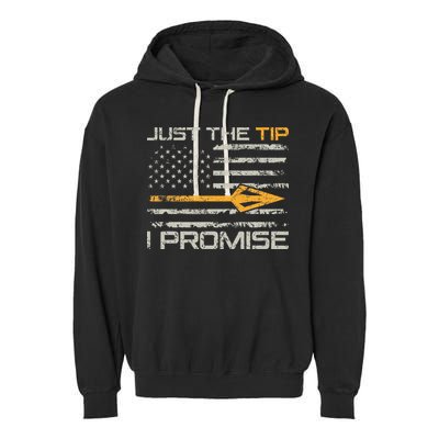 Just The Tip I Promise Funny Bow Hunter Archery Hunting Garment-Dyed Fleece Hoodie