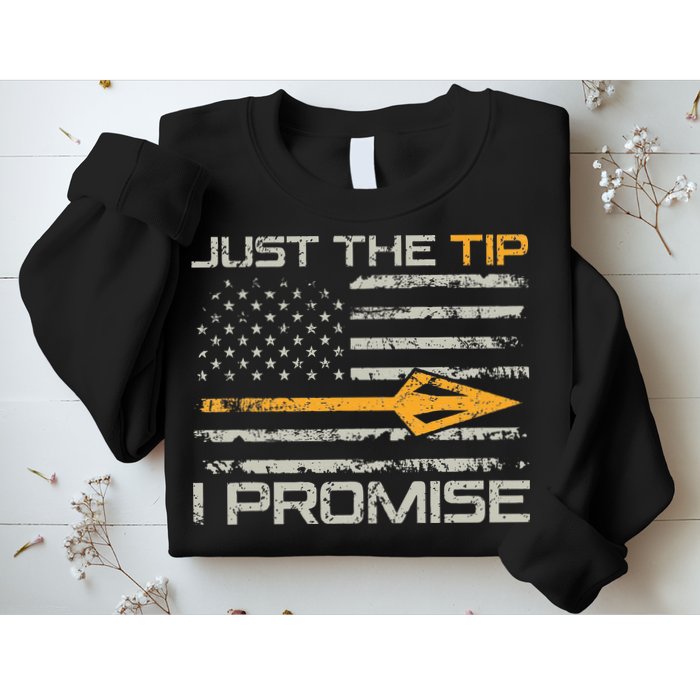 Just The Tip I Promise Funny Bow Hunter Archery Hunting Sweatshirt