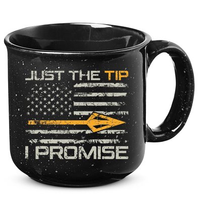 Just The Tip I Promise Funny Bow Hunter Archery Hunting 15oz Campfire Ceramic Mug