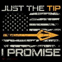 Just The Tip I Promise Funny Bow Hunter Archery Hunting Bag