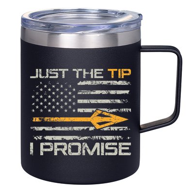 Just The Tip I Promise Funny Bow Hunter Archery Hunting 12oz Stainless Steel Coffee Mug
