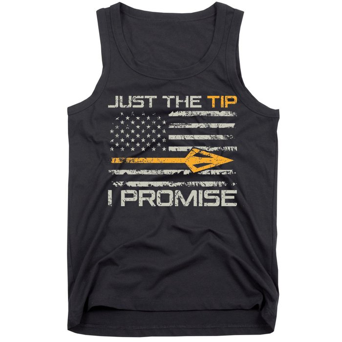 Just The Tip I Promise Funny Bow Hunter Archery Hunting Tank Top