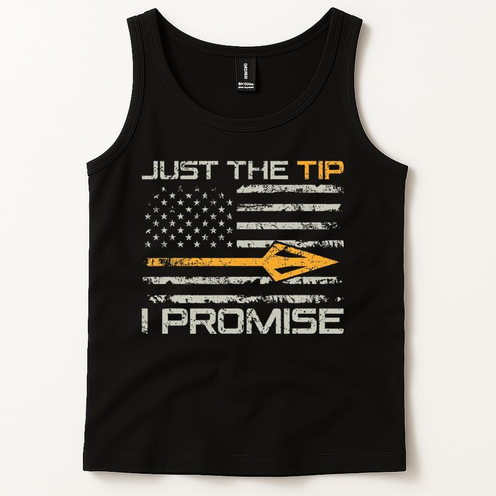 Just The Tip I Promise Funny Bow Hunter Archery Hunting Tank Top