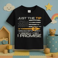 Just The Tip I Promise Funny Bow Hunter Archery Hunting Toddler T-Shirt