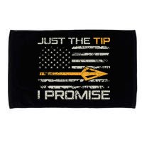 Just The Tip I Promise Funny Bow Hunter Archery Hunting Microfiber Hand Towel