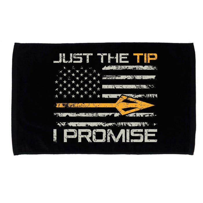 Just The Tip I Promise Funny Bow Hunter Archery Hunting Microfiber Hand Towel