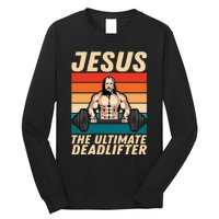 Jesus The Ultimate Deadlifter Funny Vintage Gym Christian Long Sleeve Shirt