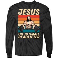 Jesus The Ultimate Deadlifter Funny Vintage Gym Christian Tie-Dye Long Sleeve Shirt