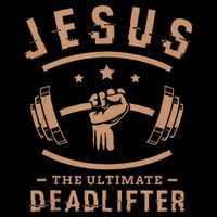 Jesus The Ultimate Deadlifter Gifts For A Fitness Fan 16 in Basic Backpack