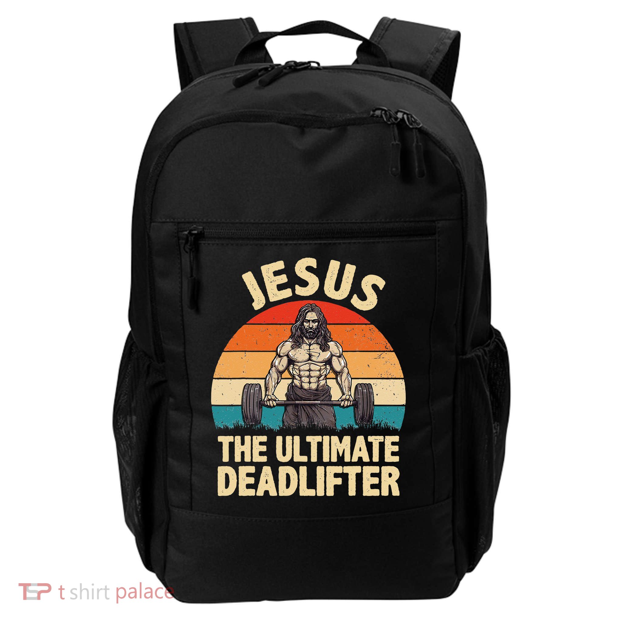 Jesus The Ultimate Deadlifter For Gym Men Women Backpack