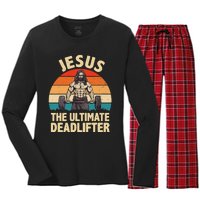 Jesus The Ultimate Deadlifter For Gym Men Women Women's Long Sleeve Flannel Pajama Set 