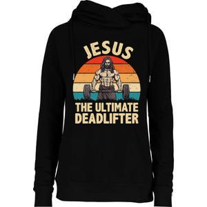 Jesus The Ultimate Deadlifter For Gym Men Women Womens Funnel Neck Pullover Hood