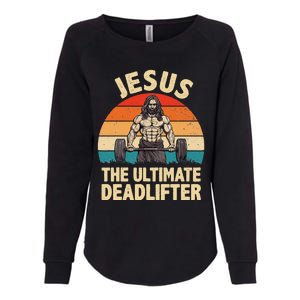 Jesus The Ultimate Deadlifter For Gym Men Women Womens California Wash Sweatshirt