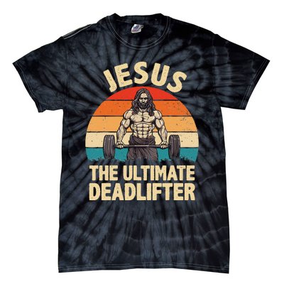 Jesus The Ultimate Deadlifter For Gym Men Women Tie-Dye T-Shirt