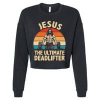 Jesus The Ultimate Deadlifter For Gym Men Women Cropped Pullover Crew