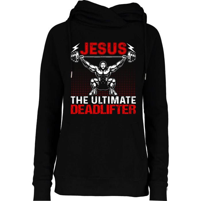 Jesus The Ultimate Deadlifter Vintage Jesus Christ Lovers Womens Funnel Neck Pullover Hood