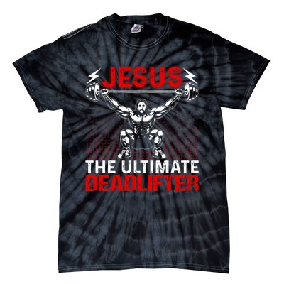 Jesus The Ultimate Deadlifter Vintage Jesus Christ Lovers Tie-Dye T-Shirt