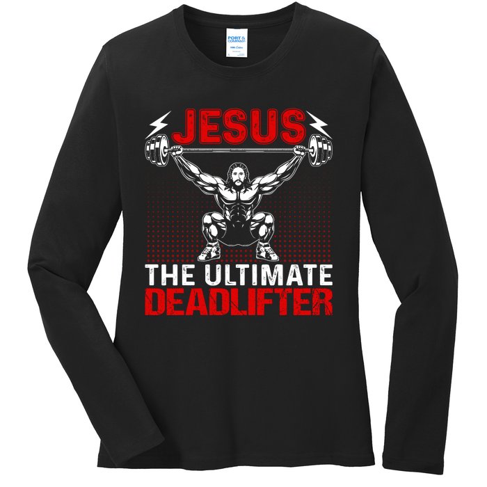 Jesus The Ultimate Deadlifter Vintage Jesus Christ Lovers Ladies Long Sleeve Shirt