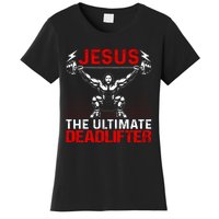 Jesus The Ultimate Deadlifter Vintage Jesus Christ Lovers Women's T-Shirt