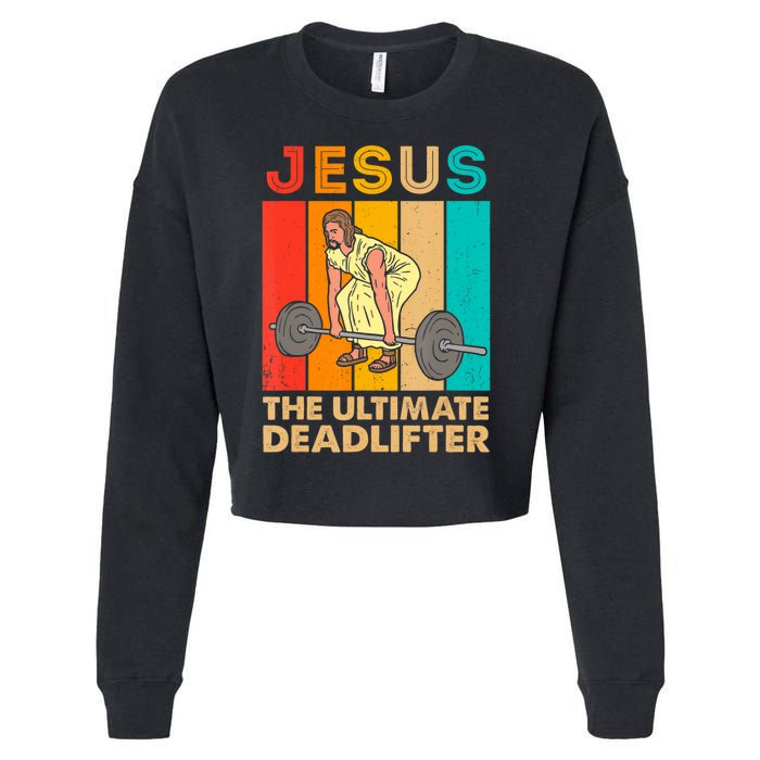 Jesus The Ultimate Deadlifter Vintage Gym Christian Cropped Pullover Crew