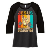 Jesus The Ultimate Deadlifter Vintage Gym Christian Women's Tri-Blend 3/4-Sleeve Raglan Shirt