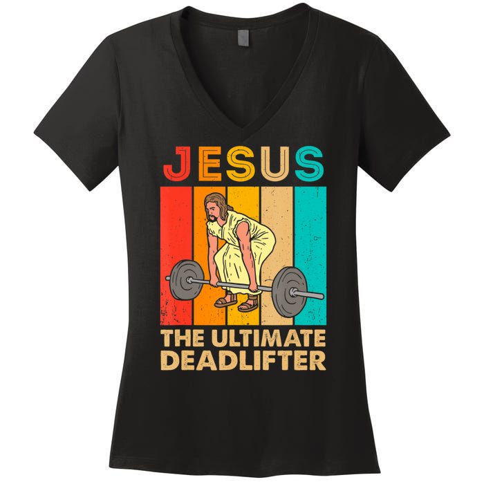 Jesus The Ultimate Deadlifter Vintage Gym Christian Women's V-Neck T-Shirt