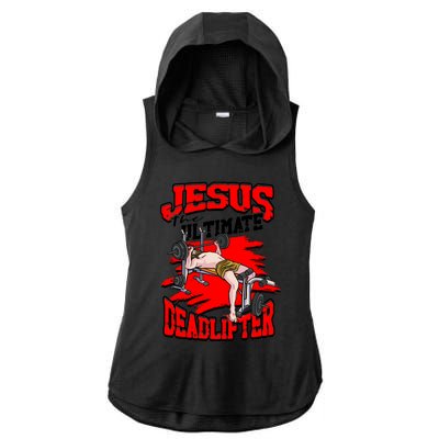 Jesus The Ultimate Deadlifter Msucle Deadlifting Funny Gift Ladies PosiCharge Tri-Blend Wicking Draft Hoodie Tank