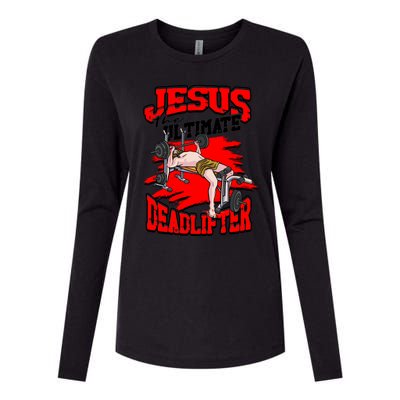 Jesus The Ultimate Deadlifter Msucle Deadlifting Funny Gift Womens Cotton Relaxed Long Sleeve T-Shirt