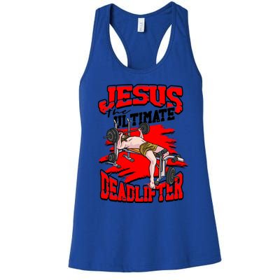 Jesus The Ultimate Deadlifter Msucle Deadlifting Funny Gift Women's Racerback Tank