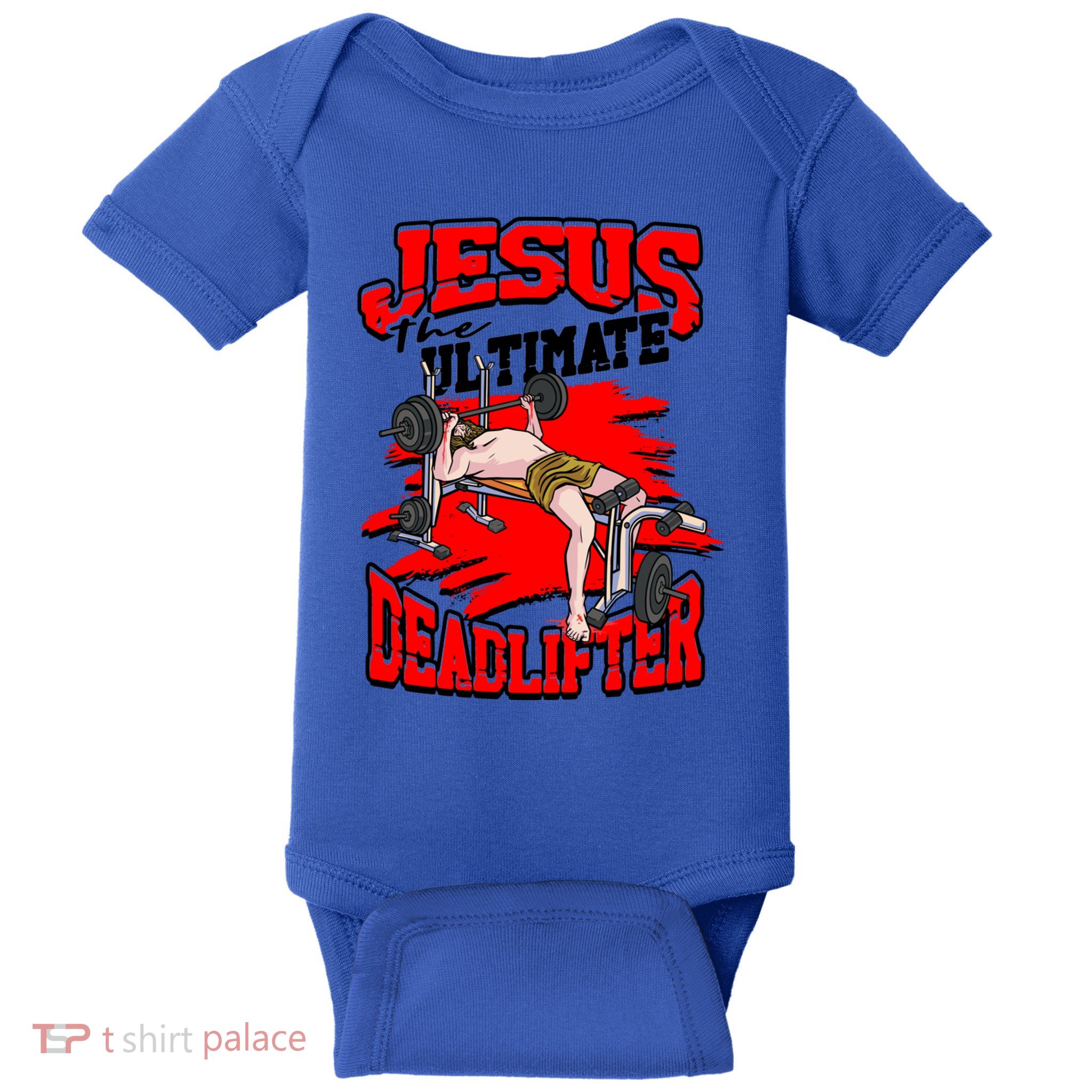 Jesus The Ultimate Deadlifter Msucle Deadlifting Funny Gift Baby Bodysuit
