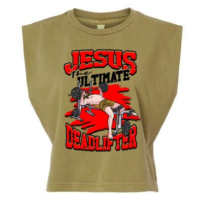 Jesus The Ultimate Deadlifter Msucle Deadlifting Funny Gift Garment-Dyed Women's Muscle Tee