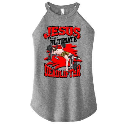 Jesus The Ultimate Deadlifter Msucle Deadlifting Funny Gift Women's Perfect Tri Rocker Tank