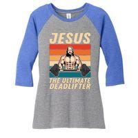 Jesus The Ultimate Deadlifter Funny Vintage Gym Christian Gift Women's Tri-Blend 3/4-Sleeve Raglan Shirt