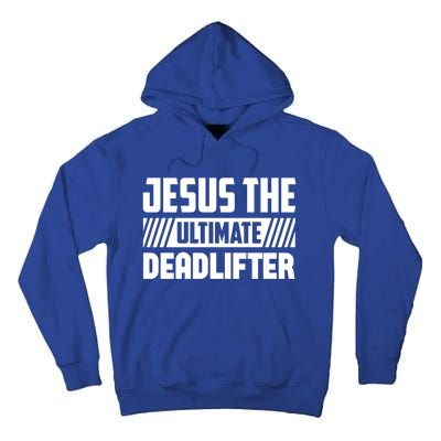 Jesus The Ultimate Deadlifter Is Funny Jesus Lifting Gym Cool Gift Tall Hoodie