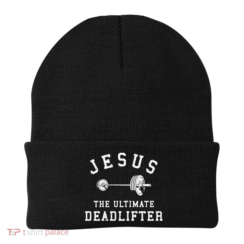 Jesus The Ultimate Deadlifter Christian Gym Workout Exercise Beanie