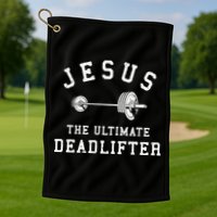 Jesus The Ultimate Deadlifter Christian Gym Workout Exercise Golf Towel