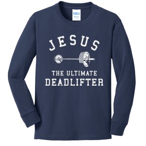 Jesus The Ultimate Deadlifter Christian Gym Workout Exercise Kids Long Sleeve Shirt