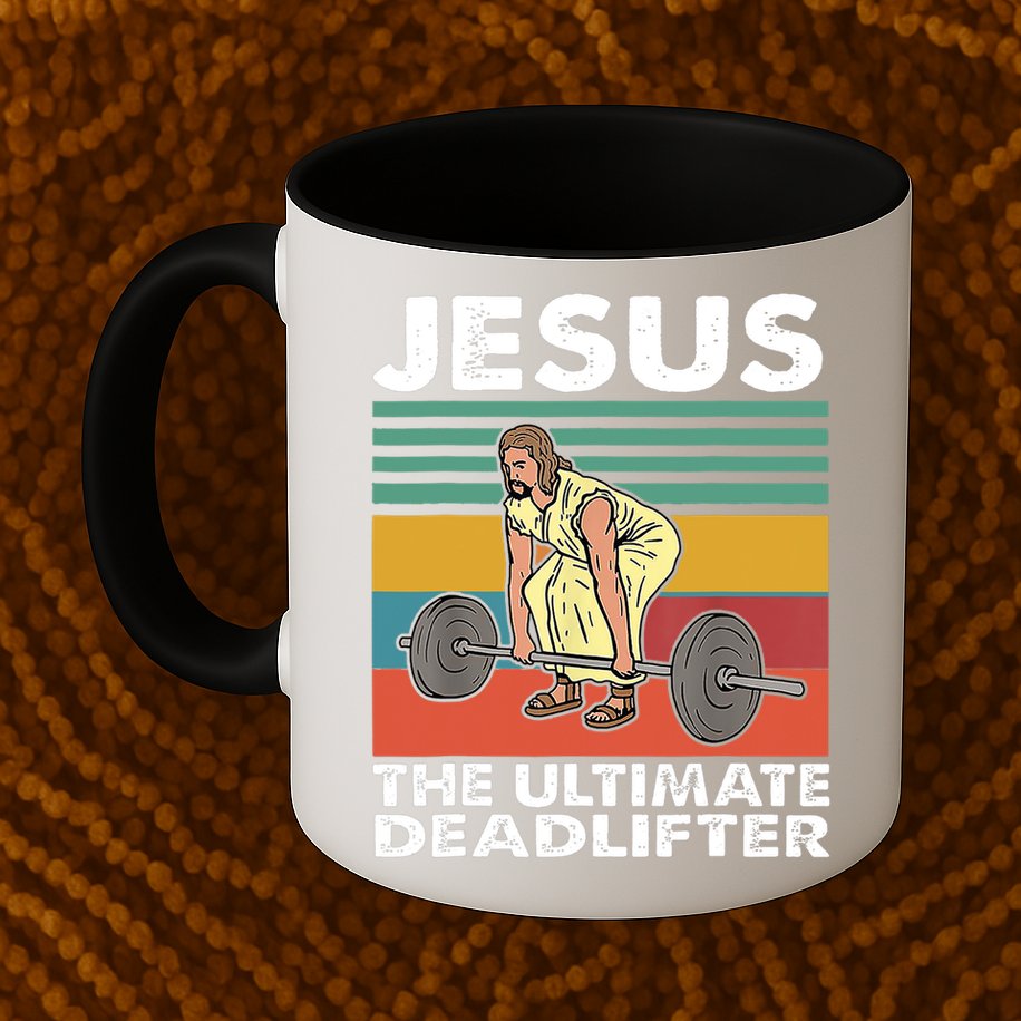 Jesus The Ultimate Deadlifter Funny Jesus Lifting Gym Mug