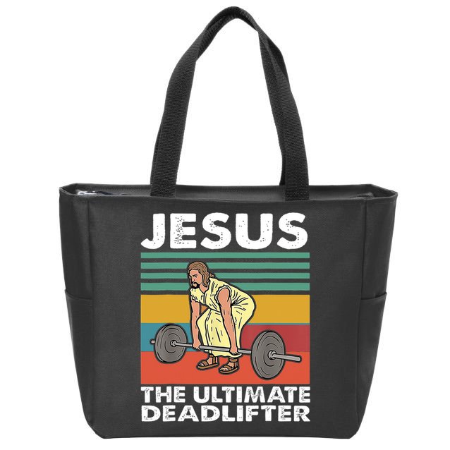 Jesus The Ultimate Deadlifter Funny Jesus Lifting Gym Zip Tote Bag