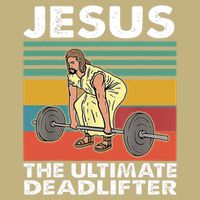 Jesus The Ultimate Deadlifter Funny Jesus Lifting Gym Cooling Performance Crew T-Shirt