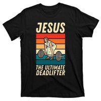 Jesus The Ultimate Deadlifter Funny Vintage Gym Christian Sweat T-Shirt