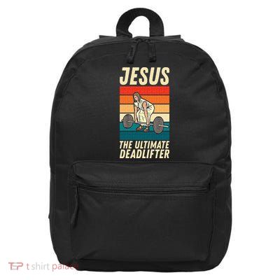 Jesus The Ultimate Deadlifter Funny Vintage Gym Christian Sweat 16 in Basic Backpack