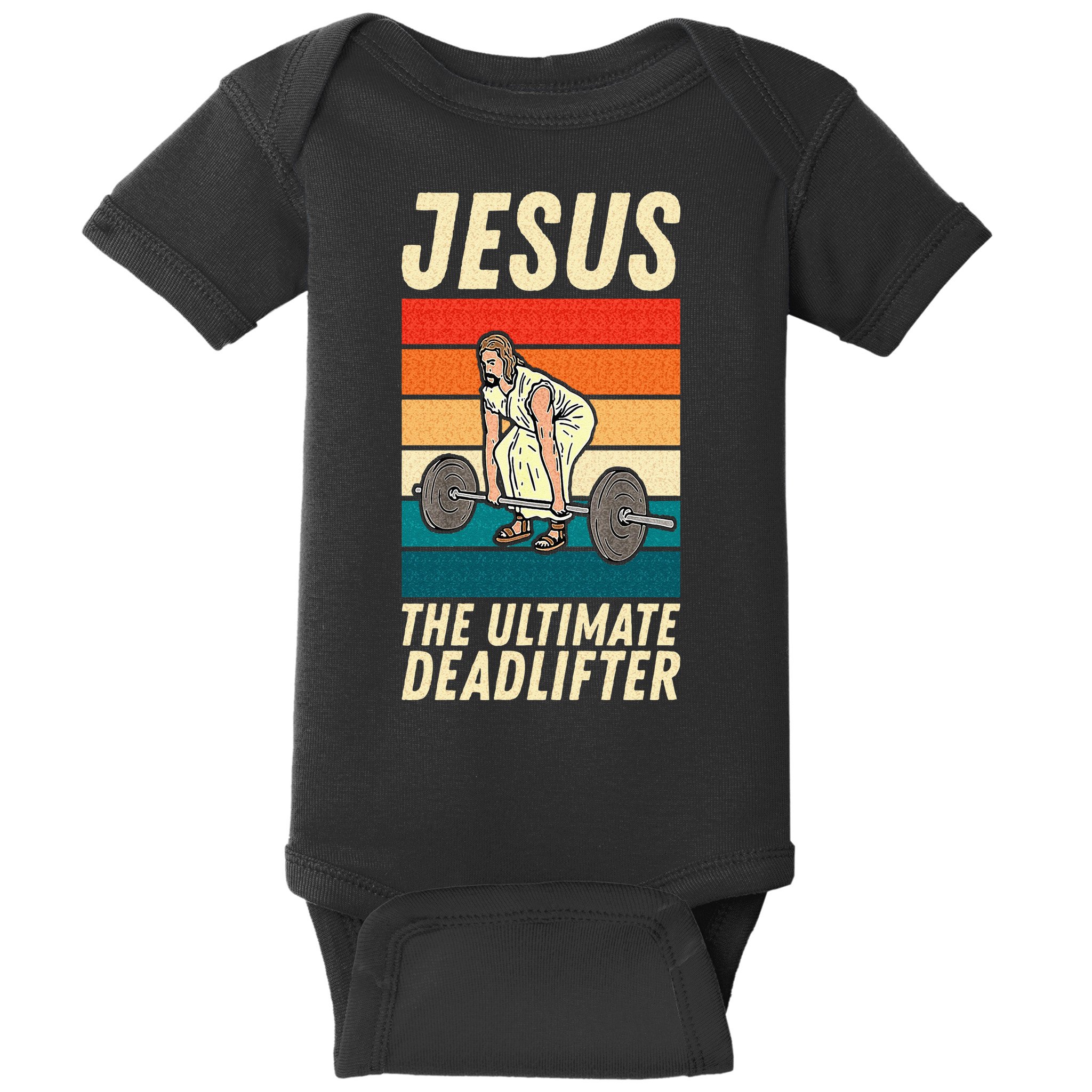 Jesus The Ultimate Deadlifter Funny Vintage Gym Christian Sweat Baby Bodysuit