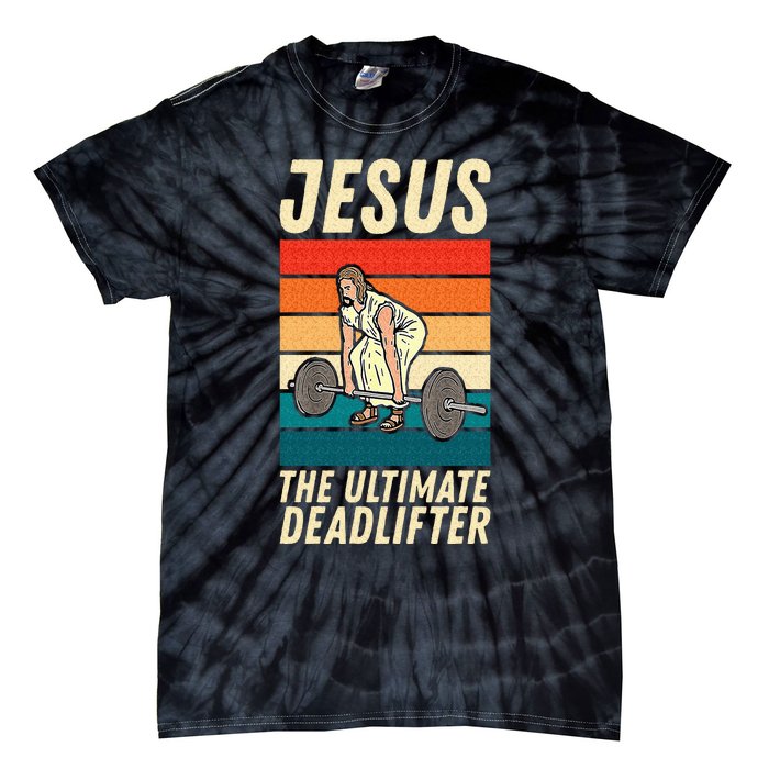 Jesus The Ultimate Deadlifter Funny Vintage Gym Christian Sweat Tie-Dye T-Shirt